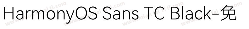HarmonyOS Sans TC Black字体转换